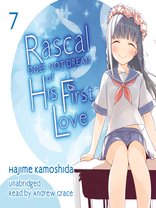 Title details for Rascal Does Not Dream of His First Love by Hajime Kamoshida - Available